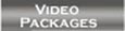 Video Packages